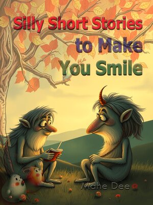 cover image of Silly Short Stories to Make You Smile
